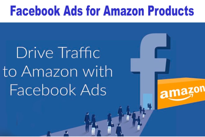 I will set up facebook ads for amazon products
