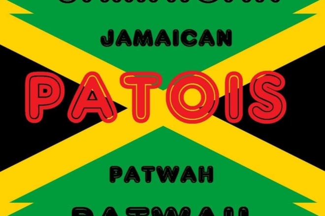 I will teach you patois, the native language of jamaica