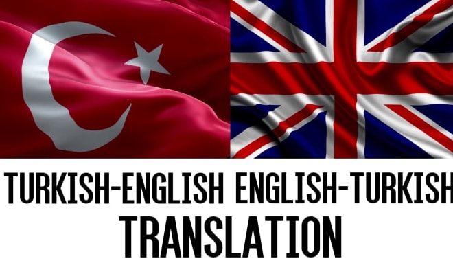 I will translate english to turkish and vice versa