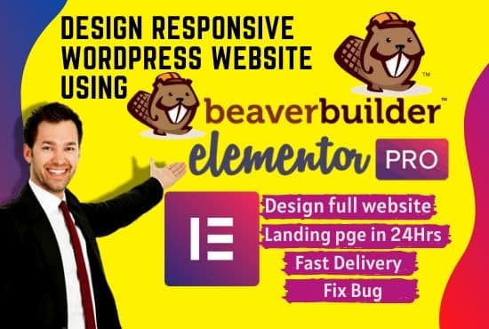 I will work with elementor pro and beaver builder to design a complete website