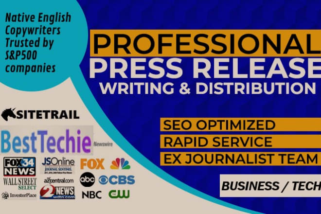 I will write and distribute press releases in business and tech