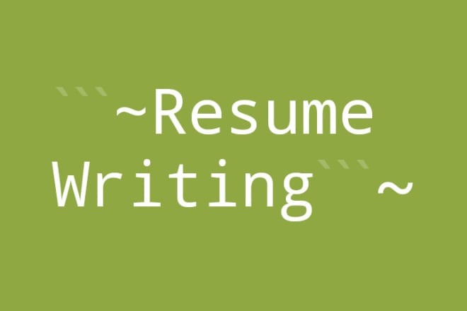 I will write, edit, and proofread your resume to make it stand out