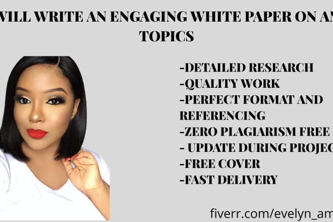 I will write engaging white paper on any topics