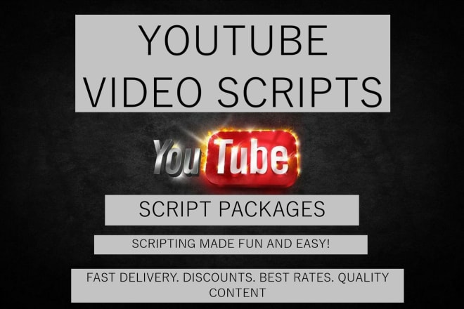 I will write engaging youtube scripts exclusive packages