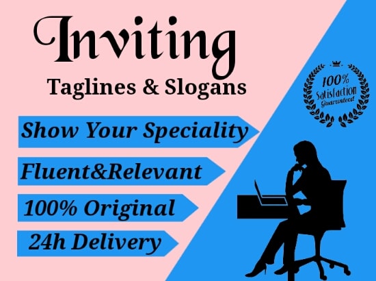 I will write inviting taglines or slogan with detailed description