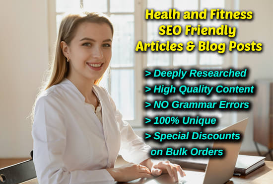 I will write SEO content on health, fitness, and technology articles blog post writers