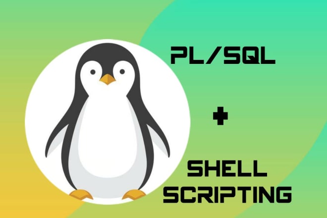 I will be writing oracle pl sql and shell scripts to automate jobs