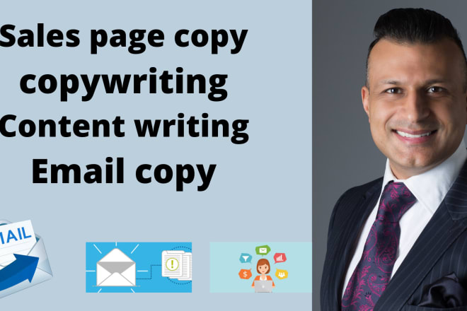 I will be your sales copywriter, content writer, email copy, website contents writer