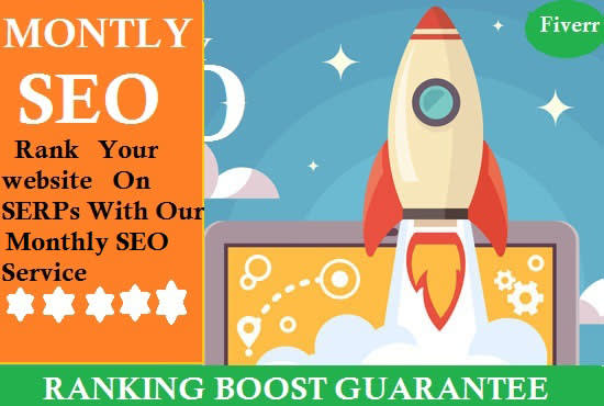 I will boost google ranking guaranteed with our monthly SEO service