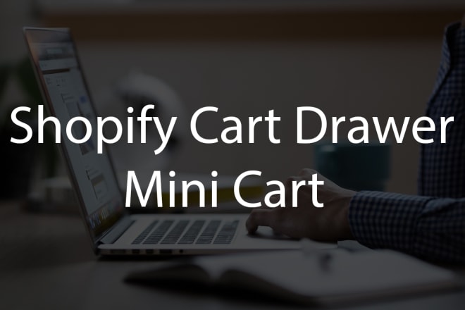 I will build a shopify cart drawer