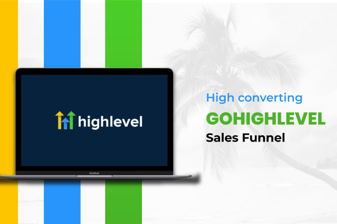 I will build you a high converting go high level sales funnel