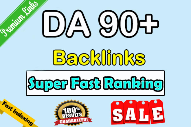 I will built dofollow high authority backlinks with da 90 plus