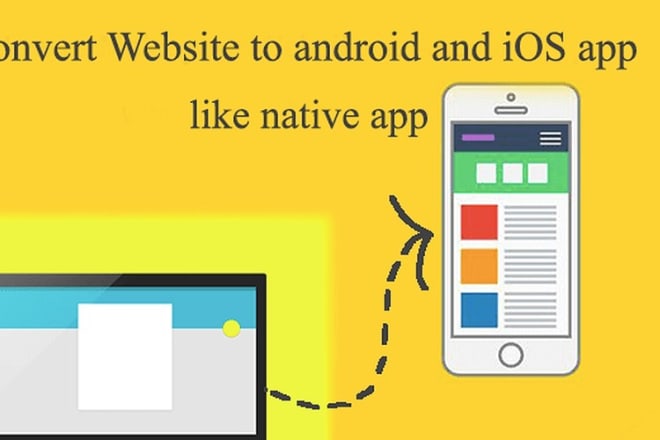 I will convert website to IOS app and android app