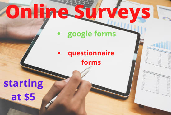 I will create online surveys for targeted audiences