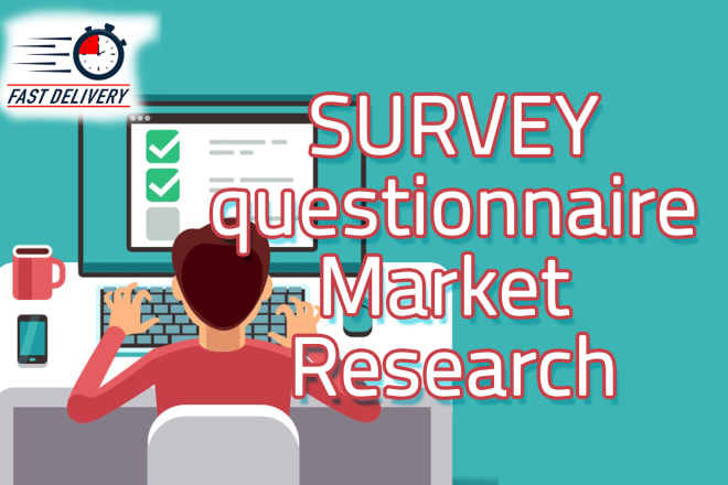 I will create questionnaire and market research forms