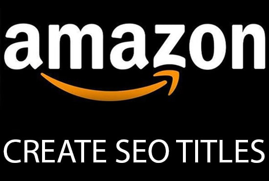 I will create SEO rich amazon titles build amazon title