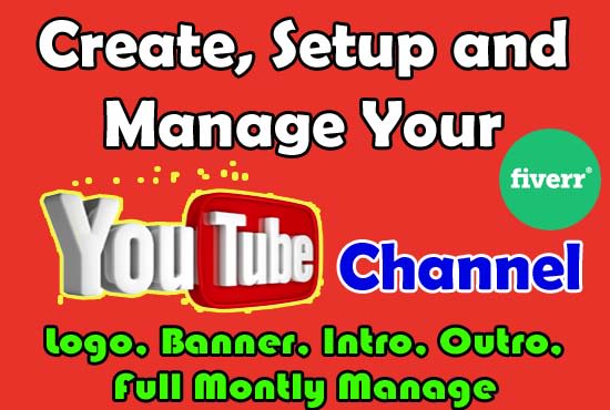I will create your youtube channel with logo banner intro outro