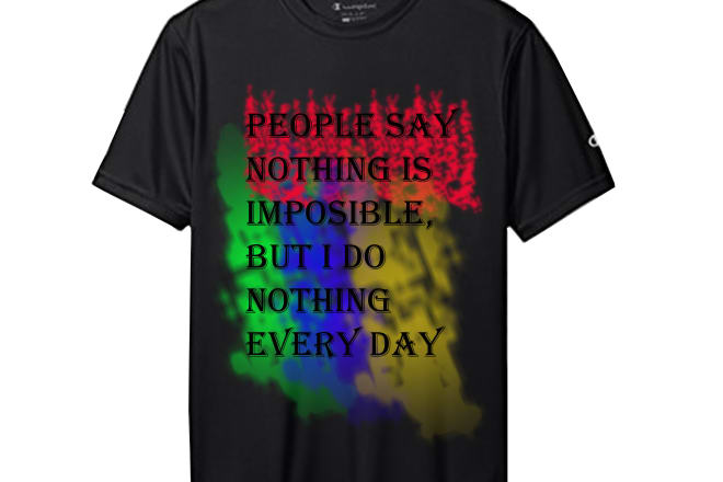 I will design an unbelievable t shirt design of your own choice