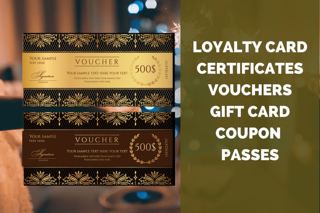 I will design loyalty or gift cards, vouchers coupons