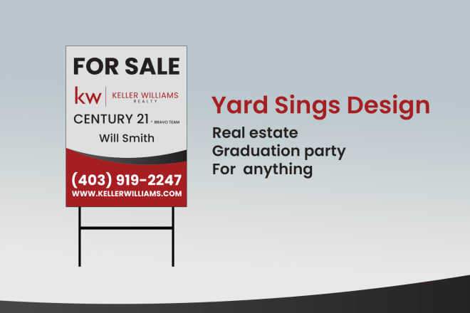 I will design real estate yard signs, lawn signs and banners