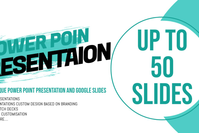 I will design unique power point presentations and google slides