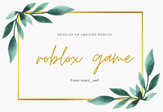I will develop an amazing roblox game for you