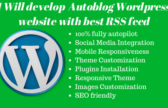 I will develop autoblog wordpress website with best RSS feed