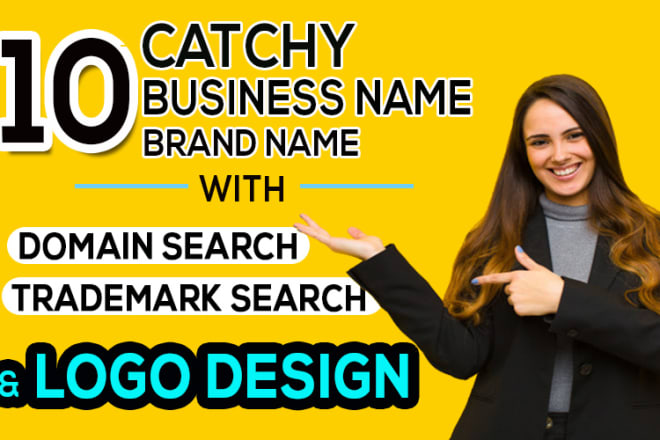 I will develop catchy business name brand name domain name slogan company name
