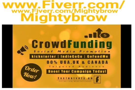 I will do a viral crowdfunding campaign promotion, indiegogo to active backers