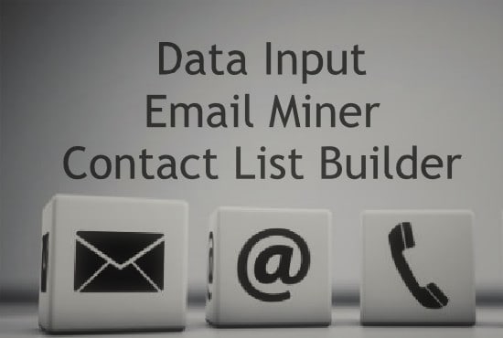 I will do data input, email mining, influencers research, finding email addresses