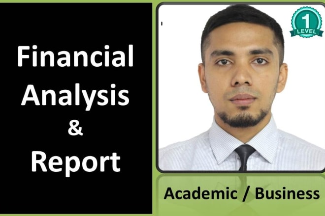 I will do financial analysis and report