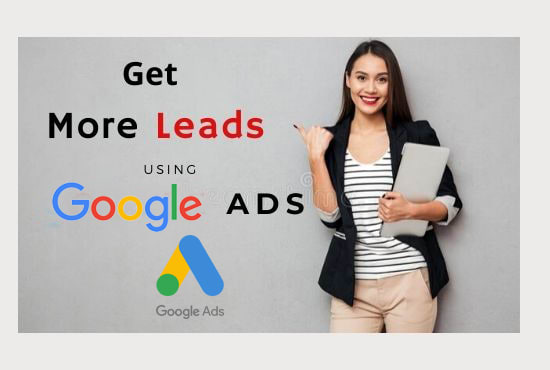 I will do google ads to generate leads for your business