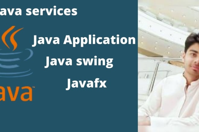 I will do java projects in java swing, javafx, and java spring