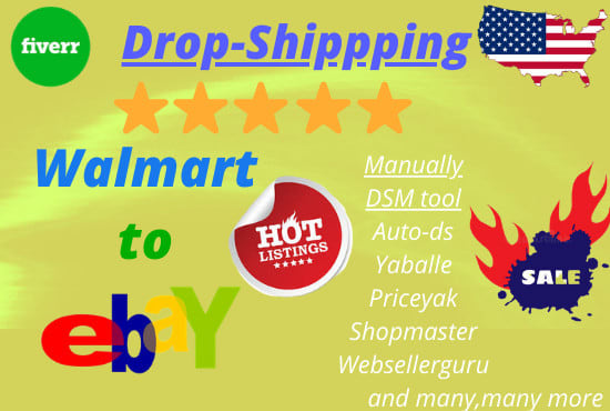 I will do walmart to ebay dropshipping listings