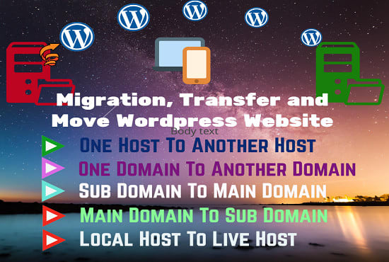 I will do wordpress website migration or transfer with backup