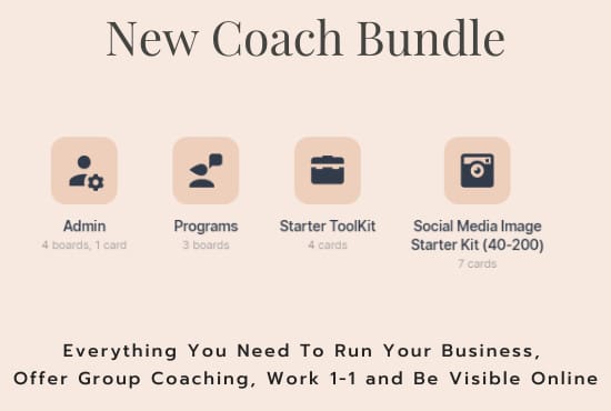 I will give you what you need for a new coaching business