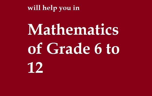 I will help or tutor online math of grade 6 to 12