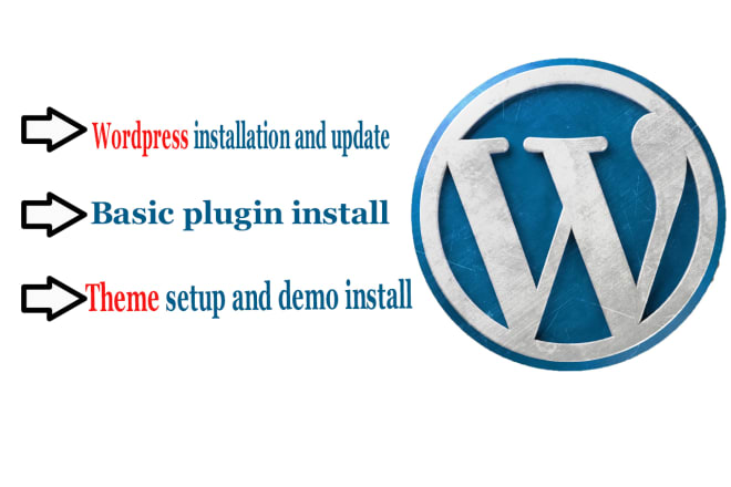 I will install wordpress, theme set up, plugins