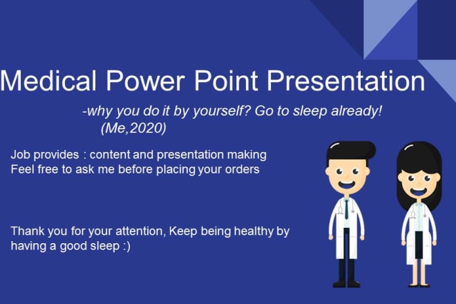 I will make medical or health topic presentation