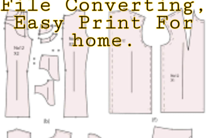 I will make your own sewing pattern or for garments with home a4 paper print facilities