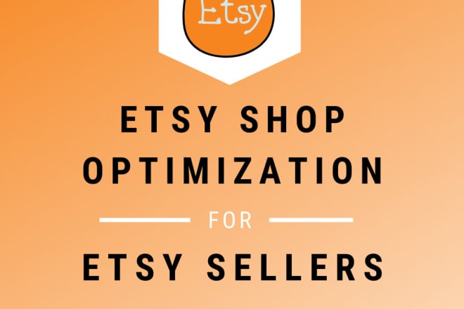 I will optimize your etsy product listings