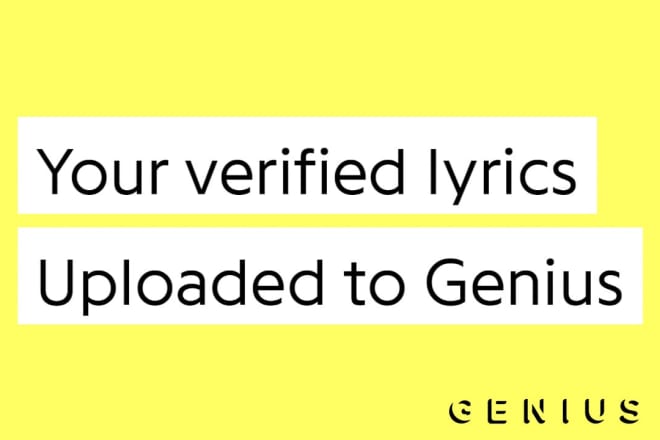 I will professionally post your song lyrics on genius