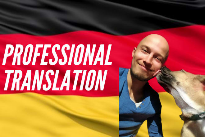 I will provide excellent english german translation