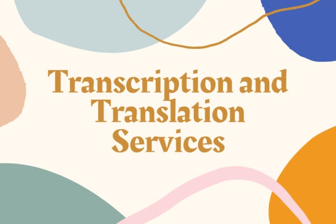 I will provide expert transcription and translation services