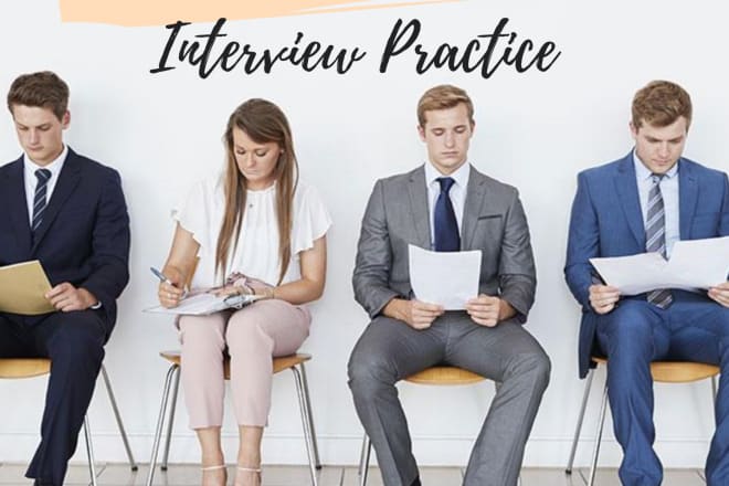 I will provide the best mock job interview practice and feedback to get hired
