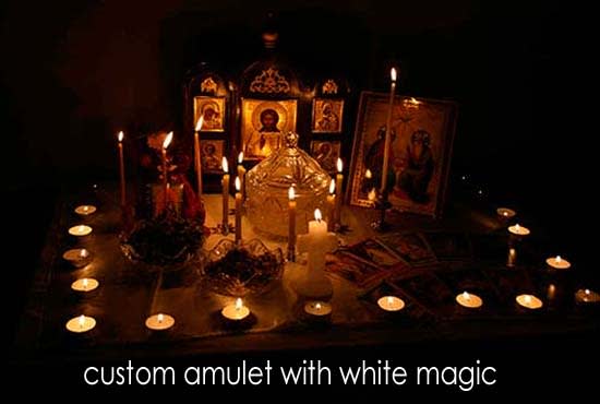 I will provide you custom amulet with white magic