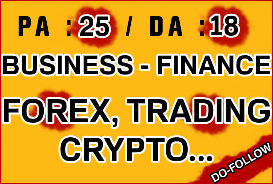 I will publish your guest post on business finance forex da 18 blog