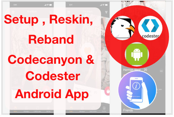 I will reskin,setup codecanyon and codester android app