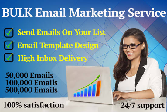 I will send bulk email or blast emails in millions
