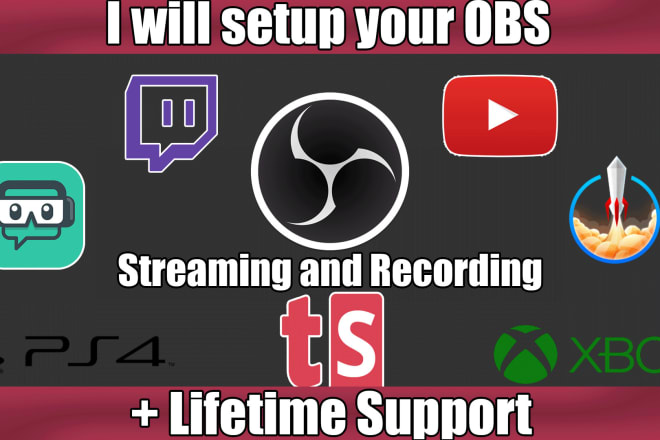 I will setup your obs for professional looking stream or recording